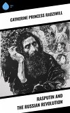 Rasputin and the Russian Revolution (eBook, ePUB) Rasputin and the Russian Revolution (eBook, ePUB)