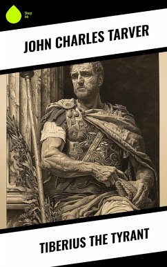 Cover Tiberius the Tyrant (eBook, ePUB)