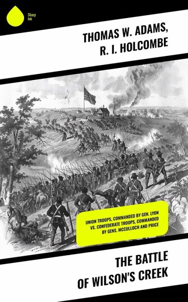 The Battle of Wilson's Creek (eBook, ePUB) The Battle of Wilson's Creek (eBook, ePUB)