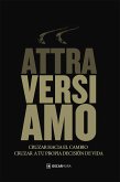 Attraversiamo (eBook, ePUB)