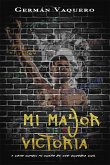 ¡Mi mayor victoria! (eBook, ePUB)