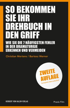 So bekommen Sie Ihr Drehbuch in den Griff (eBook, PDF) - Mertens, Christian; Werner, Bartosz