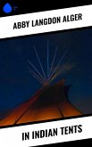 In Indian Tents (eBook, ePUB)