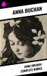 Anna Buchan: Complete Works (eBook,... - Bild 1