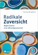 Radikale Zuversicht (eBook, PDF) - Bild 1