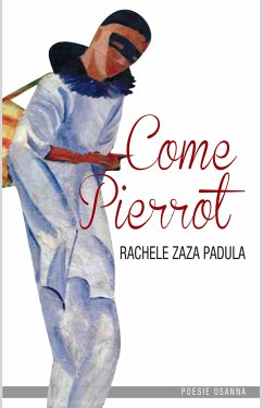 Come Pierrot (eBook, PDF) - Zaza Padula, Rachele