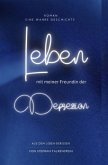 Leben, mit meiner Freundin der Depression