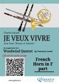 French Horn in F part of "Je veux vivre" for Woodwind Quintet (fixed-layout eBook, ePUB)