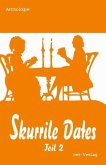 Skurrile Dates 02 Skurrile Dates 02