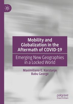 Mobility and Globalization in the Aftermath of COVID-19 - Korstanje, Maximiliano E.;George, Babu