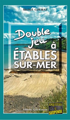 Double jeu à Étables-sur-Mer (eBook, ePUB) - Courat, Michel