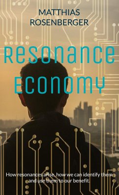 Resonance Economy - Rosenberger, Matthias