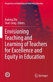 Envisioning Teaching and Learning of Teachers for Excellence and Equity in Education