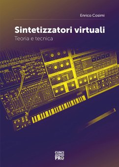 Sintetizzatori virtuali (eBook, ePUB) - Cosimi, Enrico