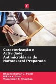 Caracterização e Actividade Antimicrobiana do Naftaoxazol Preparado