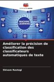 Améliorer la précision de classification des classificateurs automatiques de texte