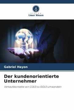 Der kundenorientierte Unternehmer - Hayon, Gabriel