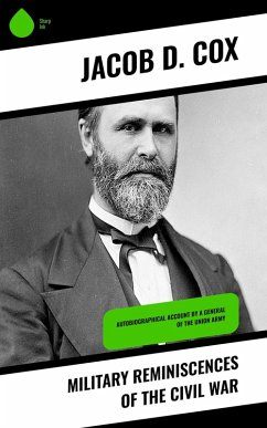 Military Reminiscences of the Civil War (eBook, ePUB) - Cox, Jacob D.