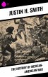 The History of Mexican-American War... - Bild 1