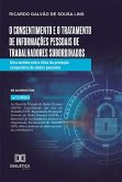 O consentimento e o tratamento de informações pessoais de trabalhadores subordinados (eBook, ePUB)