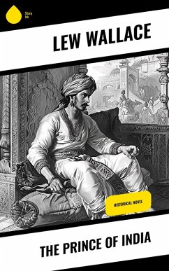 The Prince of India (eBook, ePUB) - Wallace, Lew