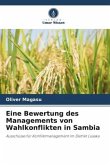 Eine Bewertung des Managements von Wahlkonflikten in Sambia