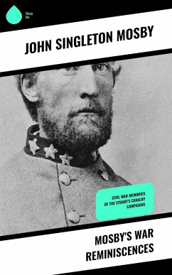 Mosby's War Reminiscences (eBook, ePUB) - Mosby, John Singleton