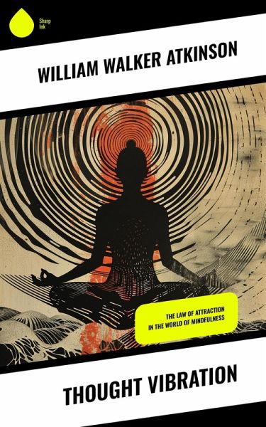 Thought Vibration (eBook, ePUB) Thought Vibration (eBook, ePUB)