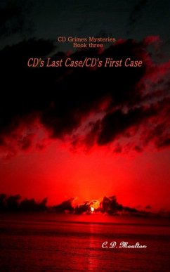 CD's Last Case - CD's First Case (CD Grimes PI, #3) (eBook, ePUB) - Moulton, C. D.