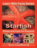Starfish Photos and Facts for Everyone (Learn With Facts Series, #70) (eBook, ePUB)
