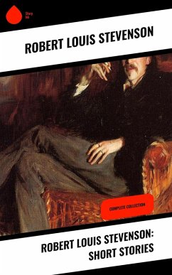 Robert Louis Stevenson: Short Stories (eBook, ePUB) - Stevenson, Robert Louis