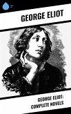 George Eliot: Complete Novels (eBook, ePUB)