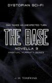 The Base (Habitual Humanity, #3) (eBook, ePUB)