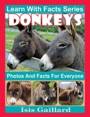 Donkeys Photos and Facts for Everyone (Learn With Facts Series, #82) (eBook, ePUB)