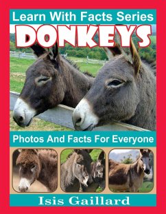 Donkeys Photos and Facts for Everyone (Learn With Facts Series, #82) (eBook, ePUB) - Gaillard, Isis