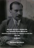 Estudios históricos (Archivo Político y Privado del Lic. Teodoro Picado Michalski, #6) (eBook, ePUB)