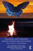 Teaching and Assessing Social Justice Art Education (eBook, PDF)