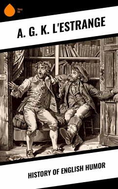 History of English Humor (eBook, ePUB) - L'Estrange, A. G. K.