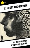 The Curious Case of Benjamin Button (eBook, ePUB) The Curious Case of Benjamin Button (eBook, ePUB)