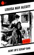 Aunt Jo's Scrap Bag (eBook, ePUB) - Bild 1