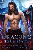 The Dragon's True Mate (The Dragon Kings of Fire and Ice, #5) (eBook, ePUB)