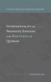 Intertextuality and Prophetic Exegesis in the War Scroll of Qumran (eBook, ePUB)