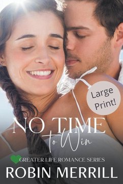 No Time to Win (Large Print Edition) - Merrill, Robin