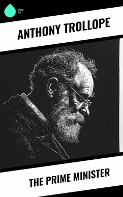 The Prime Minister (eBook, ePUB) - Trollope, Anthony