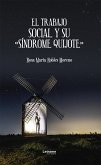 El trabajo social y su &quote;Síndrome Quijote&quote; (eBook, ePUB)