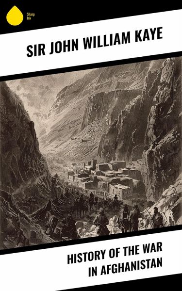History of the War in Afghanistan (eBook, ePUB)