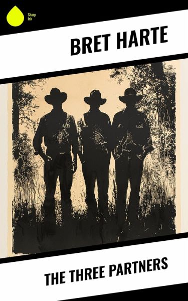 The Three Partners (eBook, ePUB) The Three Partners (eBook, ePUB)