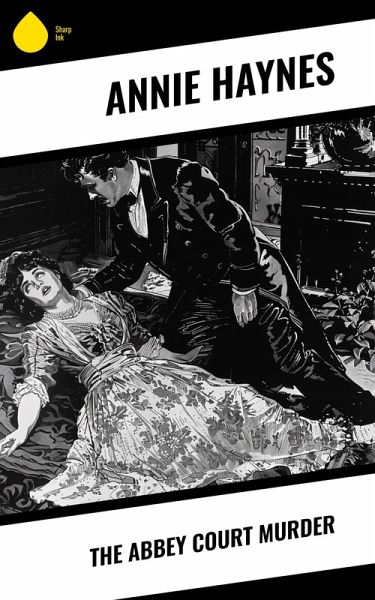 The Abbey Court Murder (eBook, ePUB) The Abbey Court Murder (eBook, ePUB)