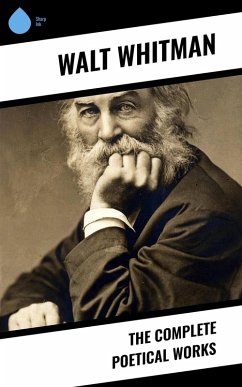 The Complete Poetical Works (eBook, ePUB) - Whitman, Walt