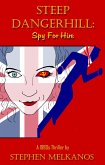 Steep Dangerhill: Spy For Hire (eBook, ePUB)